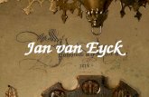 Jan van Eyck. Jan van Eyck war ein flämischer Maler des Spätmittelalters und ist der berühmteste Vertreter der altniederländischen Malerei. wurde in1390.