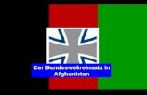 Der Bundeswehreinsatz in Afghanistan. I. Fakten über das Land Afghanistan Fläche: 652.225 km² (Deutschland 356.957 km²) Fläche: 652.225 km² (Deutschland.