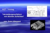 ACF - Vortrag "Herstellungsverfahren von dünnen Schichten" von Sven Wiegand von Sven Wiegand.