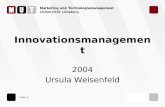 Folie 1 Innovationsmanagement 2004 Ursula Weisenfeld.