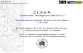 C L E A R Spatial Data Clearinghouse Saar-Lor-Lux C L E A R Spatial Data Clearinghouse Saar-Lor-Lux Abschlussveranstaltung - Conférence de clôture 16.02.2001.