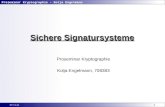 Proseminar Kryptographie – Kolja Engelmann 1 15.01.2014 Sichere Signatursysteme Proseminar Kryptographie Kolja Engelmann, 708383.