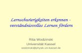 Lernschwierigkeiten erkennen - verständnisvolles Lernen fördern Rita Wodzinski Universität Kassel wodzinski@physik.uni-kassel.de.