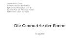 Die Geometrie der Ebene 19.11.2009 Universität zu Köln Wintersemester 2009/2010 Softwaretechnologie II (Teil 1) Dozent: Prof. Dr. Manfred Thaller Referentin: