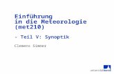 Clemens Simmer Einführung in die Meteorologie (met210) - Teil V: Synoptik.
