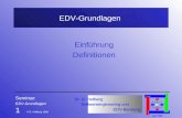 Seminar: EDV-Grundlagen 1 © G. Hellberg 1999 EDV-Grundlagen Einführung Definitionen.