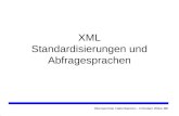 Oberseminar Datenbanken - Christian Wilke 98I XML Standardisierungen und Abfragesprachen.