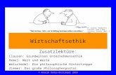 © Anselm Dohle-Beltinger 2010 Wirtschaftsethik Zusatzlektüre: Clausen: Grundwissen Unternehmensethik Hemel: Wert und Werte Weischedel: Die philosophische.