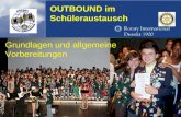 Referent: Martin EggertJugenddienst D1900: Vortragsthema OUTBOUND im Schüleraustausch Grundlagen und allgemeine Vorbereitungen.