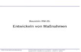1 Workshop Risiko-Management in IT-Projekten - copyright Dr. Klaus Röber Baustein:RM-25 Entwickeln von Maßnahmen - Version 2.0: 06/2001 DKR Unternehmensberatung.