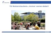 Www.uni-kl.de TU Kaiserslautern…immer vorne dabei!