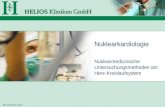 HELIOS Kliniken GmbH Nuklearkardiologie Nuklearmedizinische Untersuchungsmethoden am Herz-Kreislaufsystem.
