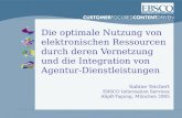 Die optimale Nutzung von elektronischen Ressourcen durch deren Vernetzung und die Integration von Agentur- Dienstleistungen Sabine Teichert EBSCO Information.