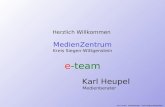 Herzlich Willkommen MedienZentrum Kreis Siegen-Wittgenstein e-team Karl Heupel Medienberater Karl Heupel Medienberater Kreis Siegen-Wittgenstein.