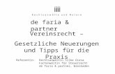 De faria & partner Vereinsrecht – Gesetzliche Neuerungen und Tipps für die Praxis Referentin:Rechtsanwältin Silke Giesa Fachanwältin für Steuerrecht de.