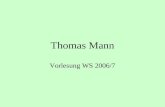 Thomas Mann Vorlesung WS 2006/7. Das Haus Beckergrube 52 Thomas Mann 1877.