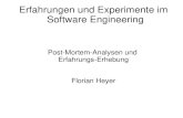 Erfahrungen und Experimente im Software Engineering Post-Mortem-Analysen und Erfahrungs-Erhebung Florian Heyer.