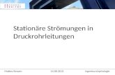 Matteo Kerpen14.08.2013Ingenieurshydrologie Stationäre Strömungen in Druckrohrleitungen.