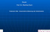 Physik Prof. Dr. Manfred Koch Folienset #6b: Gravimetrie (Messung der Erdschwere)