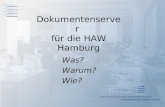 Dokumentenserver für die HAW Hamburg Was? Warum? Wie?