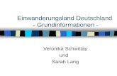 Einwanderungsland Deutschland - Grundinformationen - Veronika Schwittay und Sarah Lang.
