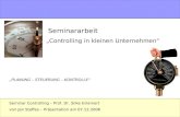 Start Seminararbeit Controlling in kleinen Unternehmen Seminar Controlling – Prof. Dr. Silke Griemert von Jan Steffes – Präsentation am 07.12.2006 PLANUNG.