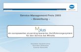 Service Management Preis 2003 – Bewerbung – Christian Gauß-Kuntze Thorsten Heitmann Gunnar Baschek ein europaweites eLearning-basiertes Zertifizierungssystem.