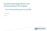 Systemverträglichkeit von erneuerbaren Energien Neue Herausforderungen für die ÜNB Dr. Christian Schulz 07.10.11.