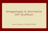 Imagemaps & Animierte GIF-Grafiken Anne Kersten, Claudia Wloch.