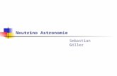 Neutrino Astronomie Sebastian Göller. Nachteile der klassischen Astronomien Beobachtung im Radio-, Infrarot-, Optischen, Ultraviolett-, Röntgen- oder.