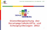 STAATLICHE SCHULBERATUNGSSTELLE FÜR OBERBAYERN WEST 1 Dienstbesprechung der Beratungslehrkräfte und Schulpsychologen 2012.