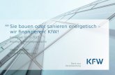 Bank aus Verantwortung Sie bauen oder sanieren energetisch – wir finanzieren: KfW! Esslingen, 07.05.2013 Esslinger Energiegespräche Walter Schiller KFW.