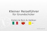 Kleiner Reiseführer für Grundschüler Kleiner Reiseführer für Grundschüler Italien & Rom & Vatikan (