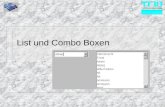 List und Combo Boxen. © 1999 TMN-Systemberatung GmbH Grundsätzliches n List und Combo Boxen sind sich im Aufbau sehr ähnlich und wurden bzgl. Datenquellen.