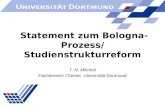 Statement zum Bologna-Prozess/ Studienstrukturreform T. N. Mitchell Fachbereich Chemie, Universität Dortmund.