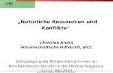 Bonn International Center for Conversion Natürliche Ressourcen und Konflikte" Christine Andrä Wissenschaftliche Hilfskraft, BICC Jahrestagung der Religionslehrer/-innen.