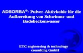 ADSORBA ® - Pulver-Aktivkohle für die Aufbereitung von Schwimm- und Badebeckenwasser ETC engineering & technology consulting GmbH.