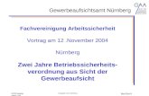 Gewerbeaufsichtsamt Nürnberg GOR Neubig Stand: 11/04 BetrSichV Copyright: GAA Nürnberg Fachvereinigung Arbeitssicherheit Vortrag am 12.November 2004 Nürnberg.
