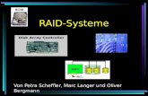 RAID-Systeme Von Petra Scheffler, Marc Langer und Oliver Bergmann.