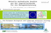 Aktuelle methodische Ansätze aus der Vegetationskunde für die Managementplanung - Dr. Helge Walentowski, SG 2.4 Naturschutz - Vision: Pan-European Biological.
