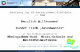 Bezirksregierung Düsseldorf, Dezernat 54  Umsetzung der EG-Wasserrahmenrichtlinie in NRW Herzlich Willkommen! Runder Tisch Grundwasser in.
