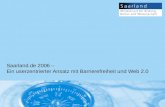 Saarland.de 2006 – Ein userzentrierter Ansatz mit Barrierefreiheit und Web 2.0.