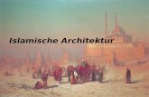 Islamische Architektur. Inhaltsverzeichnis: 1.Legende der ersten Moschee 2.Epochen der islamischen Architektur -Omajaden -Abbasiden -Fatimiden -Persisch-Mongolisch.