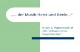 ... der Musik Hertz und Seele... Musik & Mathematik in Der Vollkommene Capellmeister.