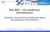 Bonn, 08.02.2004 RelL 36, PL BVF - online1 Das BEV – ein moderner Dienstleister Kunden, Ausrichtung, technische Basis, Perspektiven und Stärken Florian.