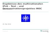 © Fraunhofer FKIE Peter Sevenich 20. Mai 2010 Ergebnisse des multinationalen IPv6 – Test – und Demonstrationsprojektes INSC.