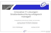Seite 1 von 26 sixData GmbH - Armin Mühlberger Innovative IT-Lösungen: Straßenbeleuchtung erfolgreich managen Armin Mühlberger sixData GmbH Energieeffiziente.