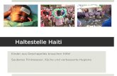Haltestelle Haiti Kinder aus Deschapelles brauchen Hilfe! Sauberes Trinkwasser, Küche und verbesserte Hygiene.