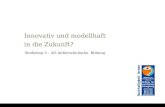 Innovativ und modellhaft in die Zukunft? Workshop 3 – AG Außerschulische Bildung.
