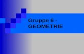 Gruppe 6 - GEOMETRIE. Aufgabenstellung Ein Programm soll einen Datensatz an Messpunkten einlesen und die geometrisch richtige Figur ausgeben. Es soll.